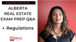 Alberta Real Estate Exam Prep Q&A: Regulations