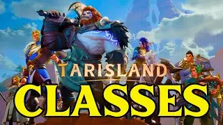 Tarisland ALL CLASSES - Beginners Guide