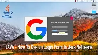 JAVA - How To Design Login Form In Java using Netbeans Part 1