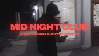 Silaaiz, 92Merigo, Lenstyle, Zerotwo - Mid Night Club
