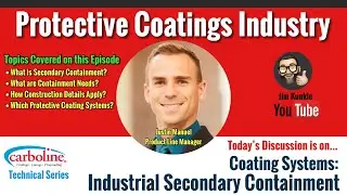 Protective Coatings Industry - Global Topic:  Coating Systems, Industrial Secondary Containment