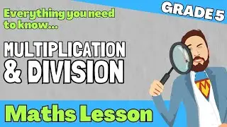 Grade 5 Math Lesson | Multiplication & Division