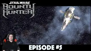 Get Outta My Dreams, Get Into My New Ship! - Star Wars: Bounty Hunter Remastered - LET&rsquo;S PLAY Ep. #5