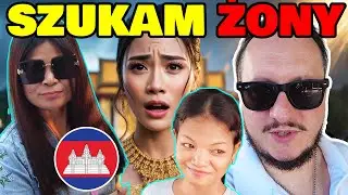 SZUKAM NOWEJ ŻONY W AZJI &ndash; MIŁOŚĆ CZY TRANSAKCJA? KAMBODŻA. SIEM REAP.