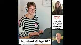 Heinefunk-Folge 076: Die Pfarrerin Lisa Fuchs über Kirche in Corona-Zeiten