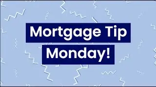 Mortgage Tip Monday - Ways to Save for Your Down Payment!