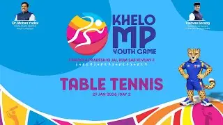 TABLE TENNIS | MORNING SESSION | KHELO MP YOUTH GAMES 2026 | DAY 02 | INDORE