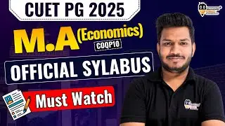 CUET PG M.A Economics (COQP10) 2025 Official Syllabus || M.A/M.Sc Economics Entrance Syllabus 2025 |
