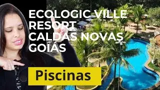 Ecologic Ville Resort Caldas Novas Goi&aacute;s-Tour Piscinas