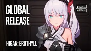 HIGAN: ERUTHYLL Gameplay - Global Launch by BiliBili