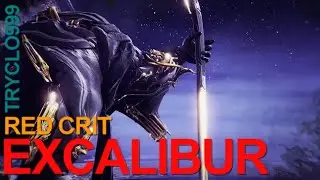 Warframe - Excalibur Umbra Red Crit #tryclo