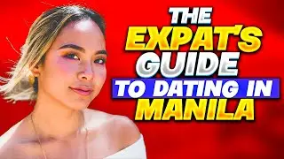 The Expat's Guide to Dating in Manila, Philippines! (2024)
