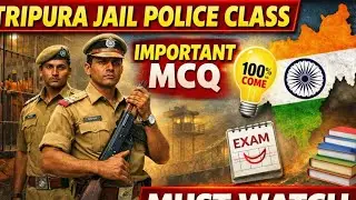 Tripura Jail Police Class | Important MCQ 🔥 100% Exam Questions | Must Watch #tripura #jailpolice 