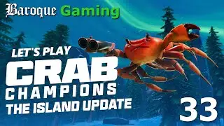 PRISMATIC OR BUST │ Crab Champions Full Stream - Part 33