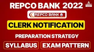 Repco Bank Clerk Notification | Preparation Strategy | Banking Exam Syllabus & Exam Pattern