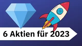 Aktien f&uuml;r 2023