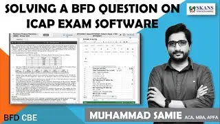 Solving BFD Question on ICAP Exam Software | Complete Demonstration | Muhammad Samie | CA