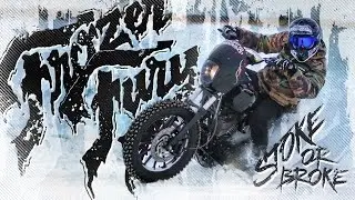 Stoke Or Broke: Frozen Fury - Harley Davidson Ice Drifting