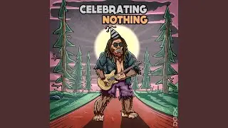 Celebrating Nothing