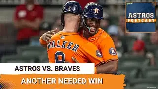 ASTROS POSTCAST: Houston Astros Show More Signs Of Life In Second Straight Win Over Atlanta Braves