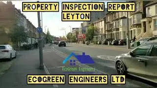 Property Inspection Report Leyton - EcoGreen Engineers Ltd