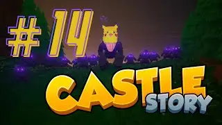 Castle Story 2.0 - Gameplay #14