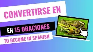 15 oraciones y la regla para usar CONVERTIRSE en ESPA&Ntilde;OL |  TO BECOME in SPANISH | SUB EN/ESP
