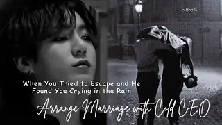 When You Tried to Escape and He Found You Crying in the Rain | Jungkook ff [Oneshot]
