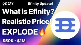 What is Efinity? Efinity Updates! Price Prediction & Analysis!