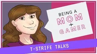 Being a Gaming Mom || T-Strife Talks (feat. World of Goo)