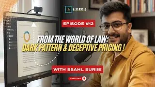 🎥 From the World of Law: Episode 12- Dark Patterns & Deceptive Pricing | What They Are, Why & How ?
