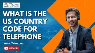 What is the US Country Code for Telephone? | Teloz Guide