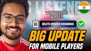 Wuthering Waves 3.0 FIXES Mobile Storage Problem!