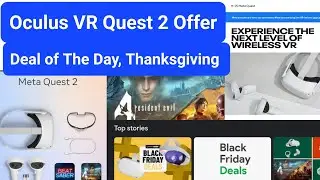 Oculus VR Quest 2 Black Friday Deals, 2 New Games Today