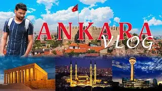 Capital of Turkey, Ankara | Top places to visit in Ankara | Travel guide (Urdu/Hindi)