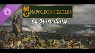 Орлы Наполеона — Марсельеза (1792) — игровой процесс для ПК