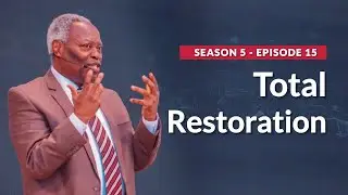 GCK Daily series 75 ||Total Restoration || Pastor W.F. Kumuyi