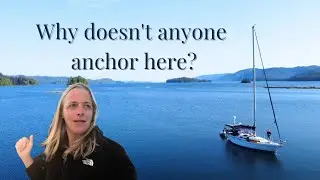 Our Last Alaskan Anchorages: Off the Beaten Path | Sailing It's The Truth Ep. 117