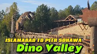 Islamabad to Peer Sohawa Beautiful Road Journey | Dino Valley Islamabad | #byroadtrip