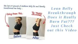 Lean Belly Breakthrough Reviews 2018 - Does Lean Belly Breakthrough REALLY WORK