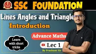 (Lec 1) Lines, Angle and Triangle for SSC CGL, CHSL, MTS, RAILWAYS || By Exam Edge Education EEE