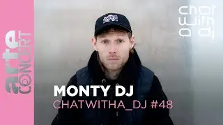 Monty DJ dans Chat with a DJ - ARTE Concert