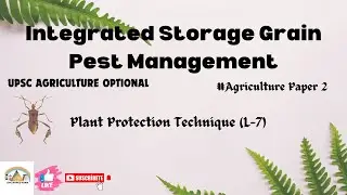 L-18; Plant Protection Technique (L-7); Integrated management of storage grain pest #upscagriculture