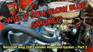 How to Install a Jeep 258 Cylinder Head and Gasket - Part 2