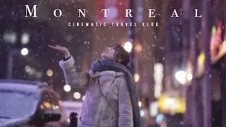 Travel Montreal With Us丨CINEMATIC TRAVEL VLOG丨CANADA 4K