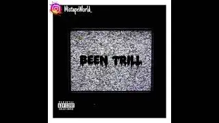 M$L - Been Trill (Full Mixtape) MixtapeWorld