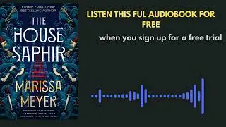 The House Saphir by Marissa Meyer | Dark Fantasy Audiobook Summary You&rsquo;ll Love