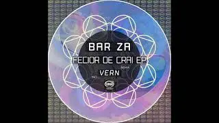 Bar Za - Fecior De Crai (Original Mix) [TZINAH RECORDS]