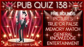 Fun Pub Quiz 138 - 5 Rounds - 37 Questions - 108 Points to Win.
