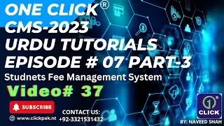 One Click CMS Fees and Finance Module Part 03 CMS-23 | Urdu Tutorials | Video No 35 | #oneclick | NS